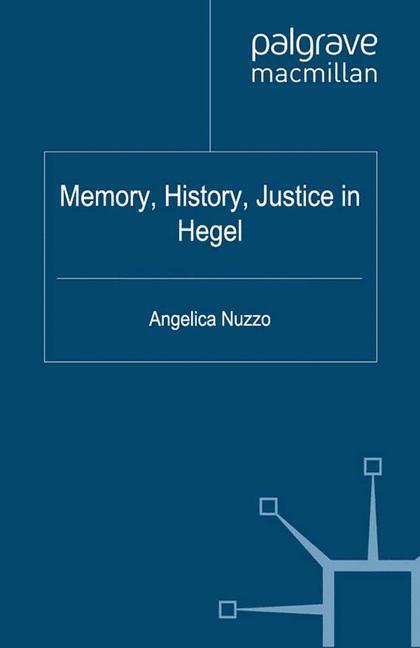 Cover: 9781349350735 | Memory, History, Justice in Hegel | Angelica Nuzzo | Taschenbuch | XI