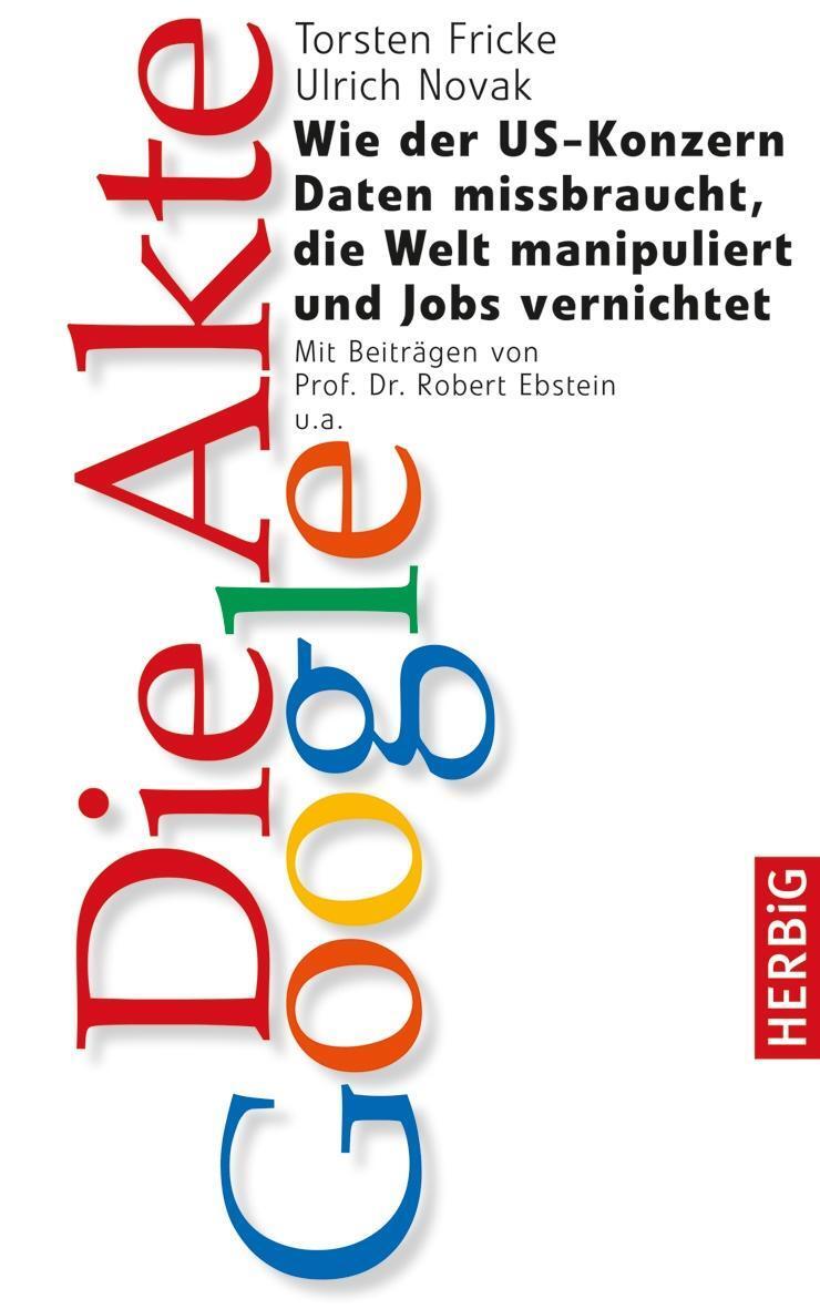 Cover: 9783776627633 | Die Akte Google | Torsten/Novak, Ulrich Fricke | Buch | 272 S. | 2015