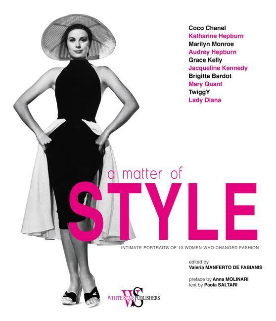 Cover: 9788854413078 | A Matter of Style: Intimate Portraits of 10 Women Who Changed Fashion
