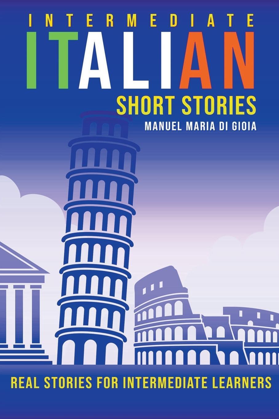 Cover: 9798215065976 | Intermediate Italian Short Stories - Real stories for intermediate...