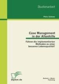 Cover: 9783863411718 | Case Management in der Altenhilfe: Führen die implementierten...