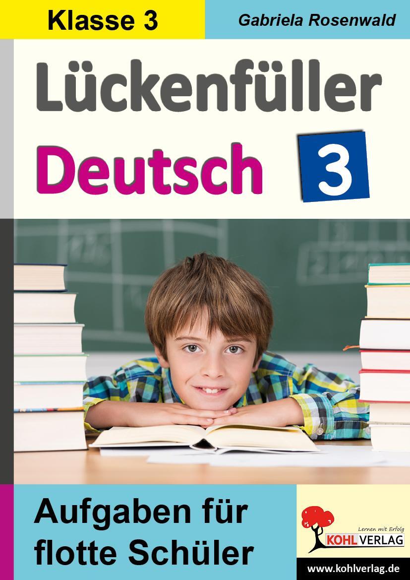 Cover: 9783960404767 | Lückenfüller Deutsch / Klasse 3 | Aufgaben für flotte Schüler | Buch