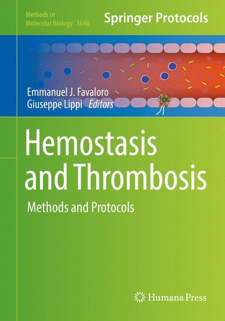Cover: 9781493971947 | Hemostasis and Thrombosis | Methods and Protocols | Lippi (u. a.)