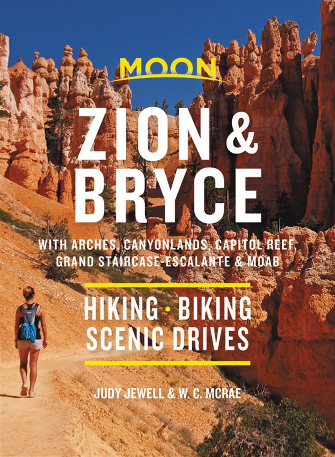 Cover: 9781640494732 | Moon Zion &amp; Bryce (Ninth Edition) | Hiking, Biking, Scenic Drives