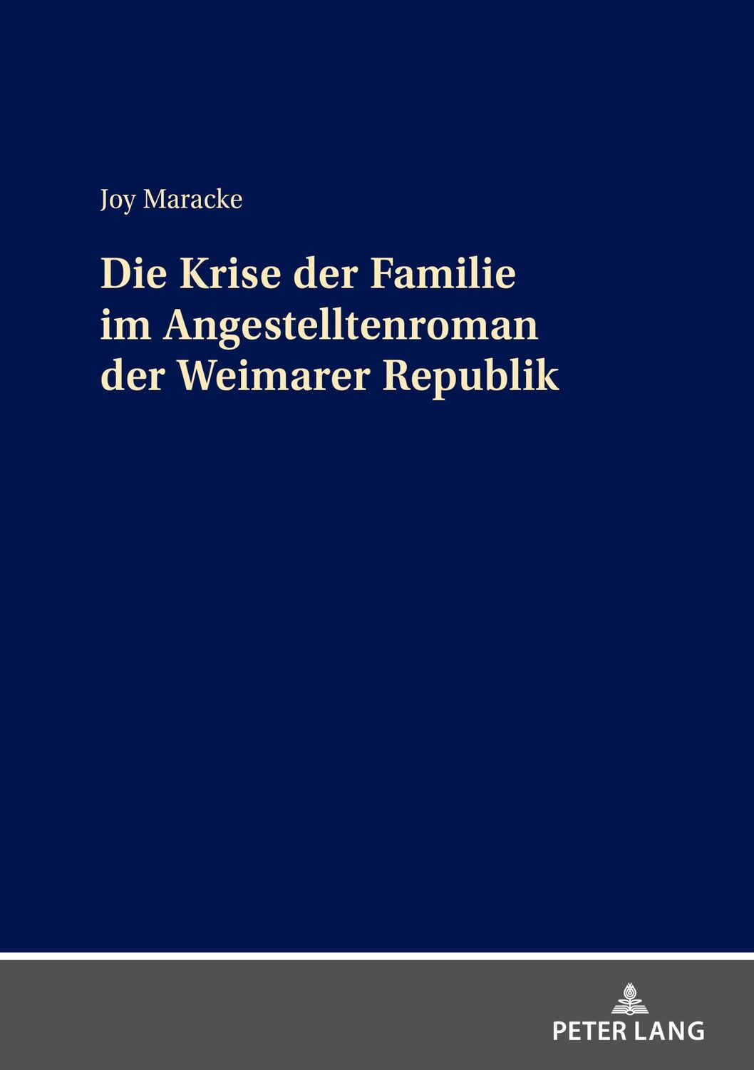 Cover: 9783631913888 | Die Krise der Familie im Angestelltenroman der Weimarer Republik