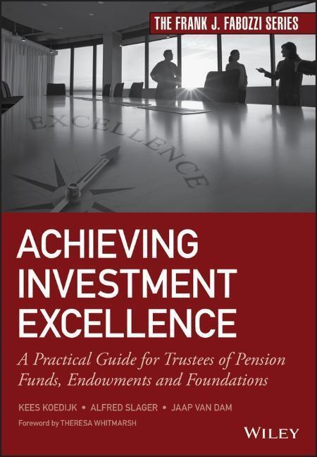 Cover: 9781119437659 | Achieving Investment Excellence | Kees Koedijk (u. a.) | Buch | 350 S.