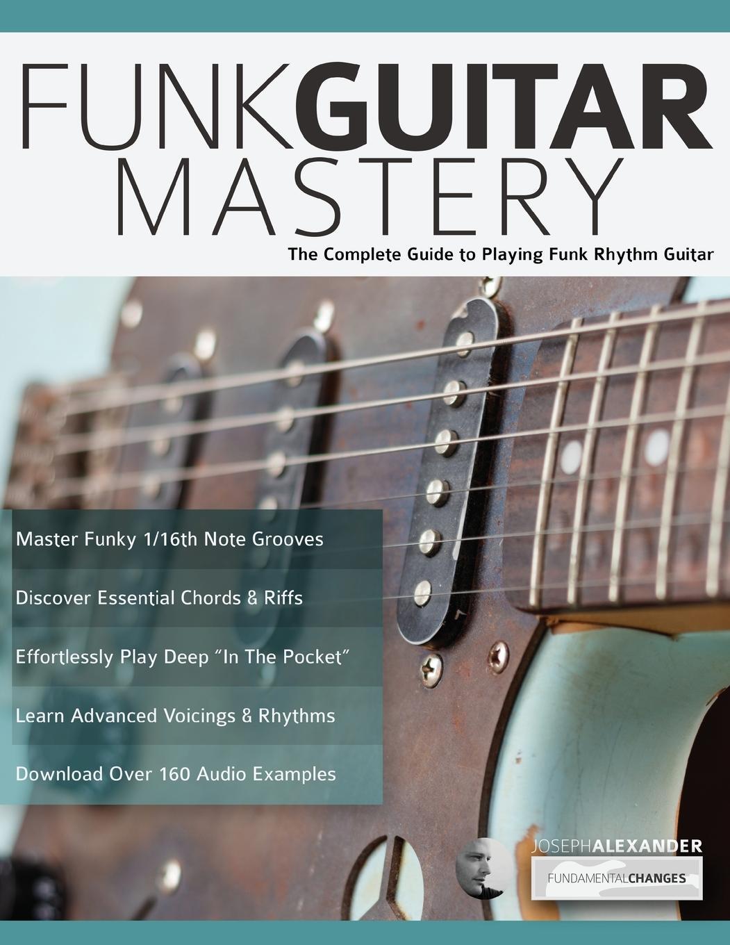 Cover: 9781789330571 | Funk Guitar Mastery | Joseph Alexander | Taschenbuch | Paperback