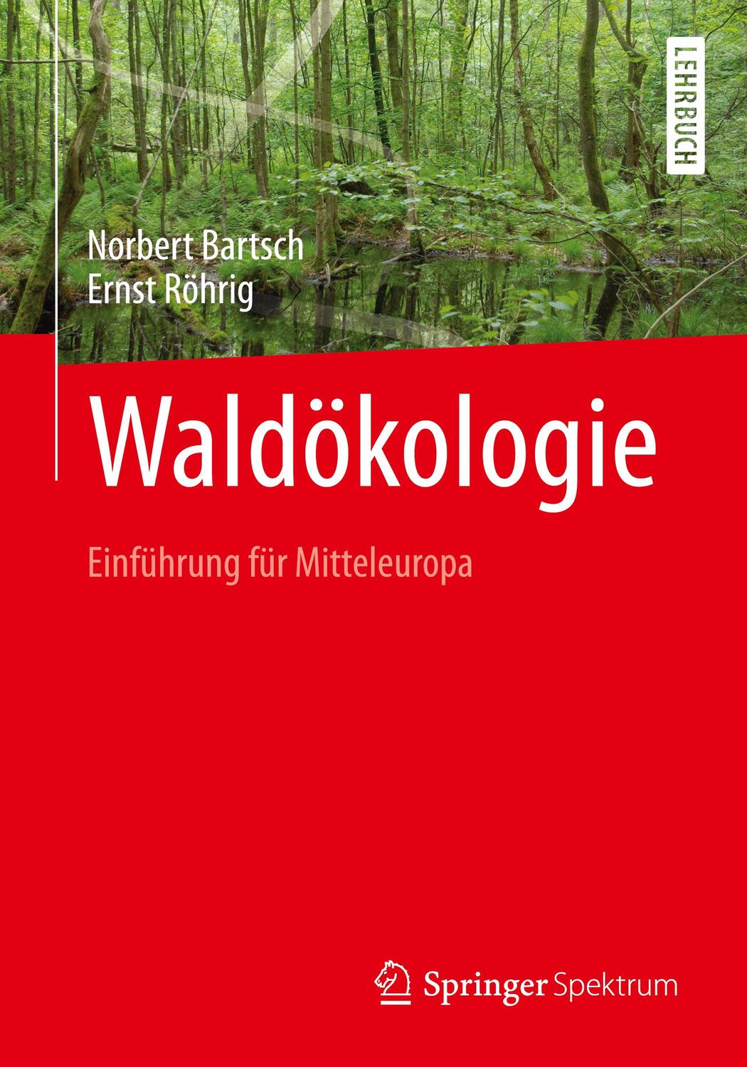Cover: 9783662442678 | Waldökologie | Einführung für Mitteleuropa, Springer-Lehrbuch | Buch
