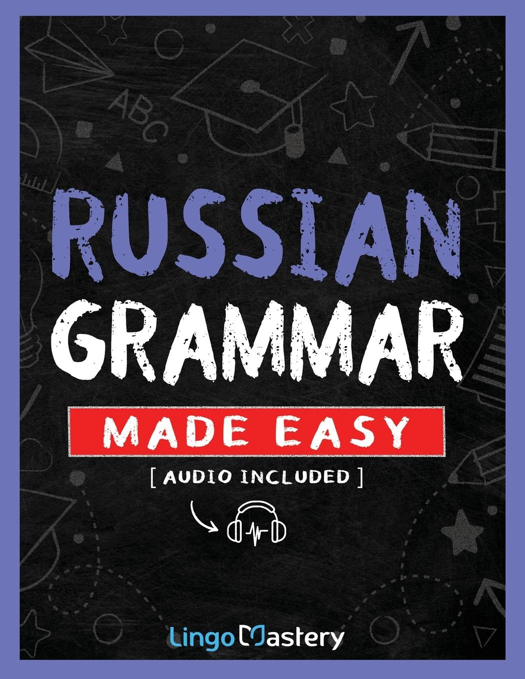 Cover: 9781951949785 | Russian Grammar Made Easy | Lingo Mastery | Taschenbuch | Paperback