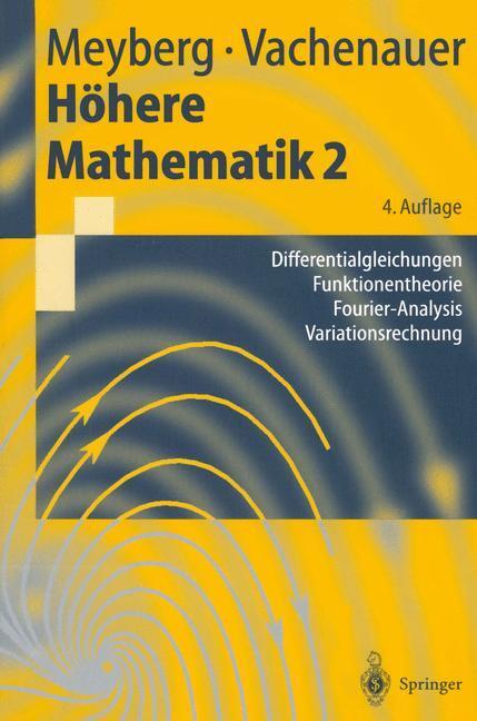 Cover: 9783540418511 | Höhere Mathematik 2 | Peter Vachenauer (u. a.) | Taschenbuch | Deutsch