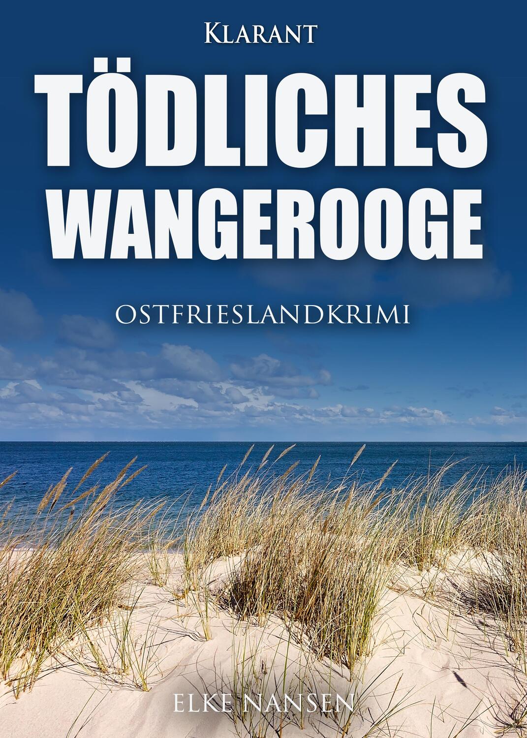 Cover: 9783965860773 | Tödliches Wangerooge | Ostfrieslandkrimi | Elke Nansen | Taschenbuch