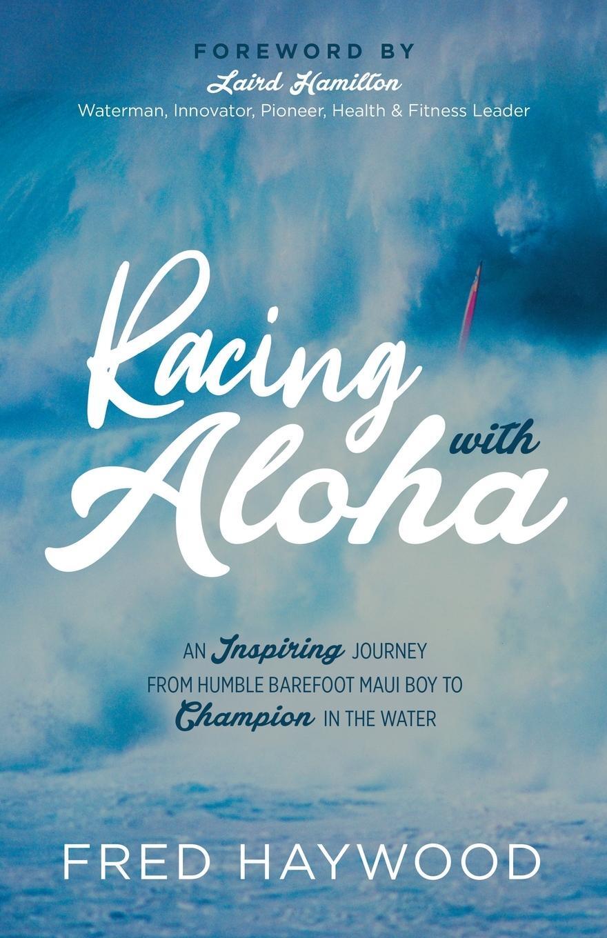 Cover: 9781631953712 | Racing with Aloha | Fred Haywood | Taschenbuch | Paperback | Englisch