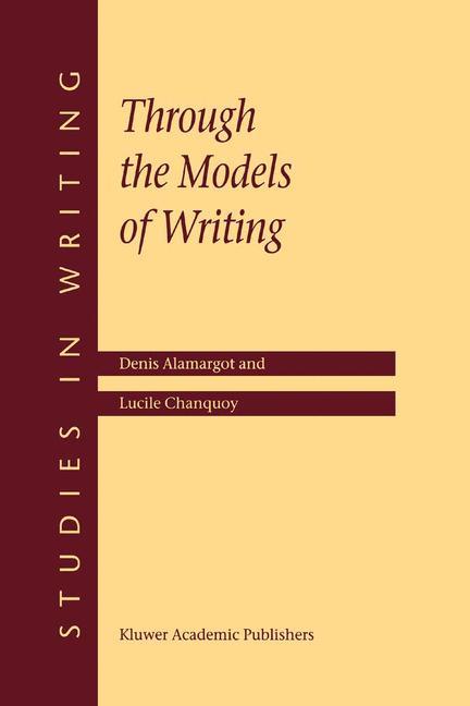 Cover: 9780792371595 | Through the Models of Writing | L. Chanquoy (u. a.) | Taschenbuch