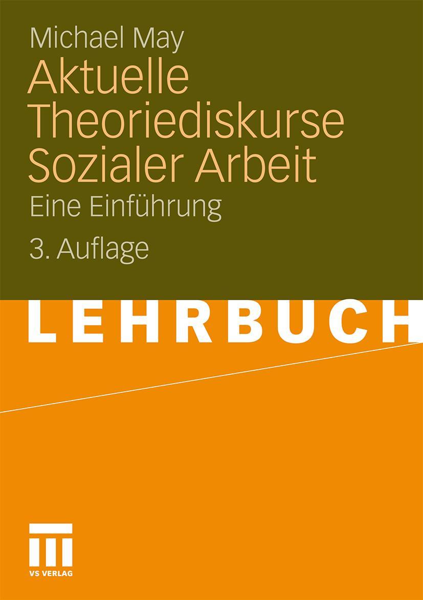 Cover: 9783531170718 | Aktuelle Theoriediskurse Sozialer Arbeit | Eine Einführung | May