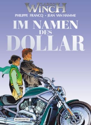 Cover: 9783941239357 | Largo Winch - Im Namen des Dollar | Philippe Francq (u. a.) | Buch
