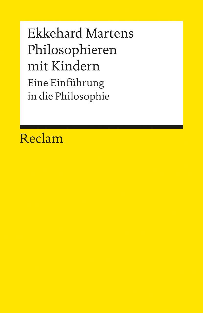 Cover: 9783150097786 | Philosophieren mit Kindern | Eine Einführung in die Philosophie | Buch