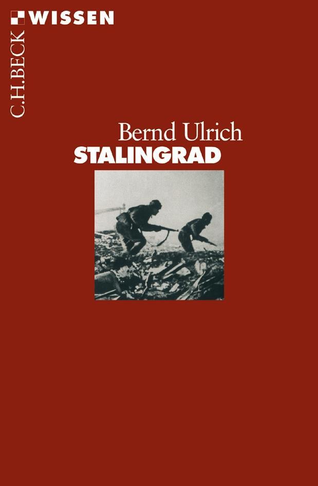 Cover: 9783406508684 | Stalingrad | Bernd Ulrich | Taschenbuch | Beck'sche Reihe | Deutsch