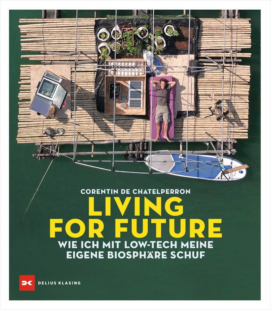 Cover: 9783667123909 | Living for Future | Wie ich mit Low-tech meine eigene Biosphäre schuf