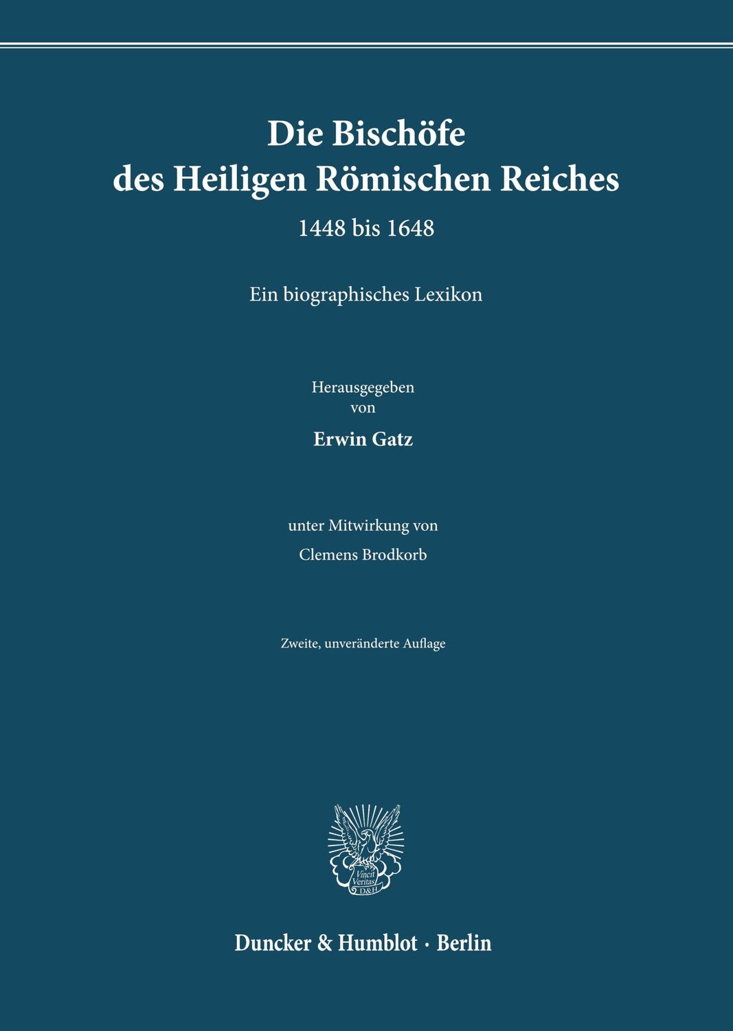 Cover: 9783428188734 | Die Bischöfe des Heiligen Römischen Reiches 1448 bis 1648. | Gatz