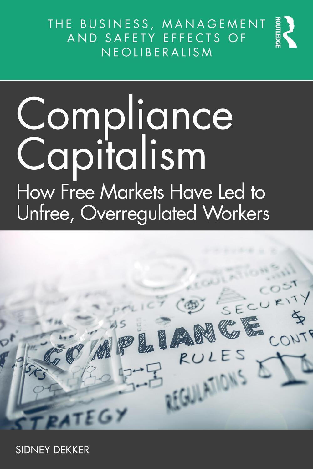 Cover: 9781032012353 | Compliance Capitalism | Sidney Dekker | Taschenbuch | Englisch | 2021