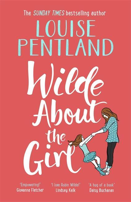 Cover: 9781785769030 | Wilde About The Girl | Louise Pentland | Taschenbuch | Englisch | 2019