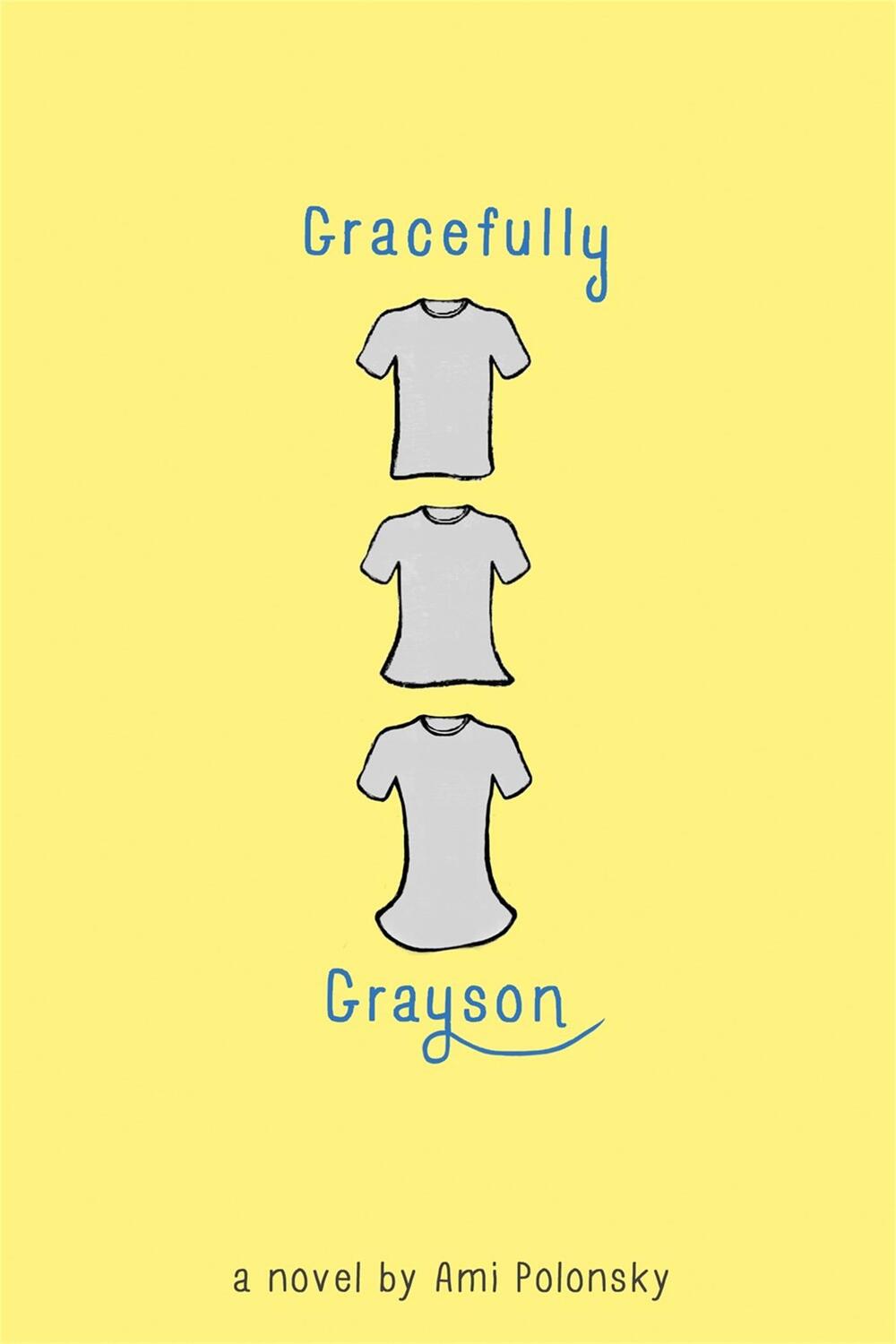 Cover: 9781484723654 | Gracefully Grayson | Ami Polonsky | Taschenbuch | Englisch | 2016