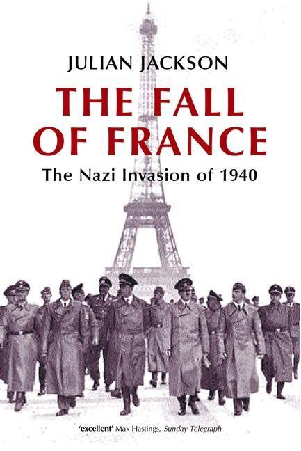 Cover: 9780192805508 | The Fall of France | The Nazi Invasion of 1940 | Julian Jackson | Buch