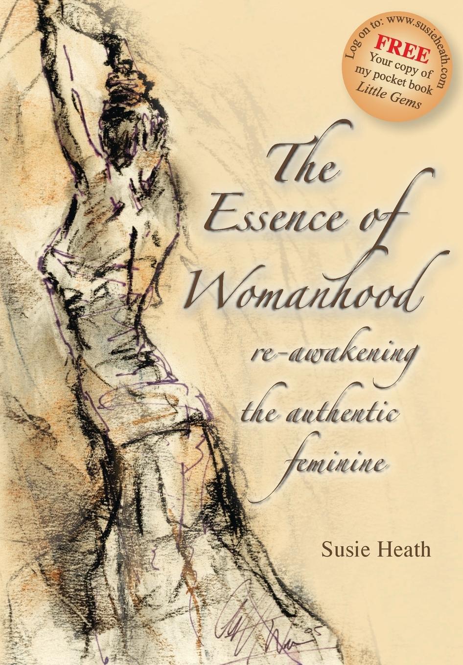 Cover: 9781905823369 | The Essence of Womanhood - re-awakening the authentic feminine | Heath