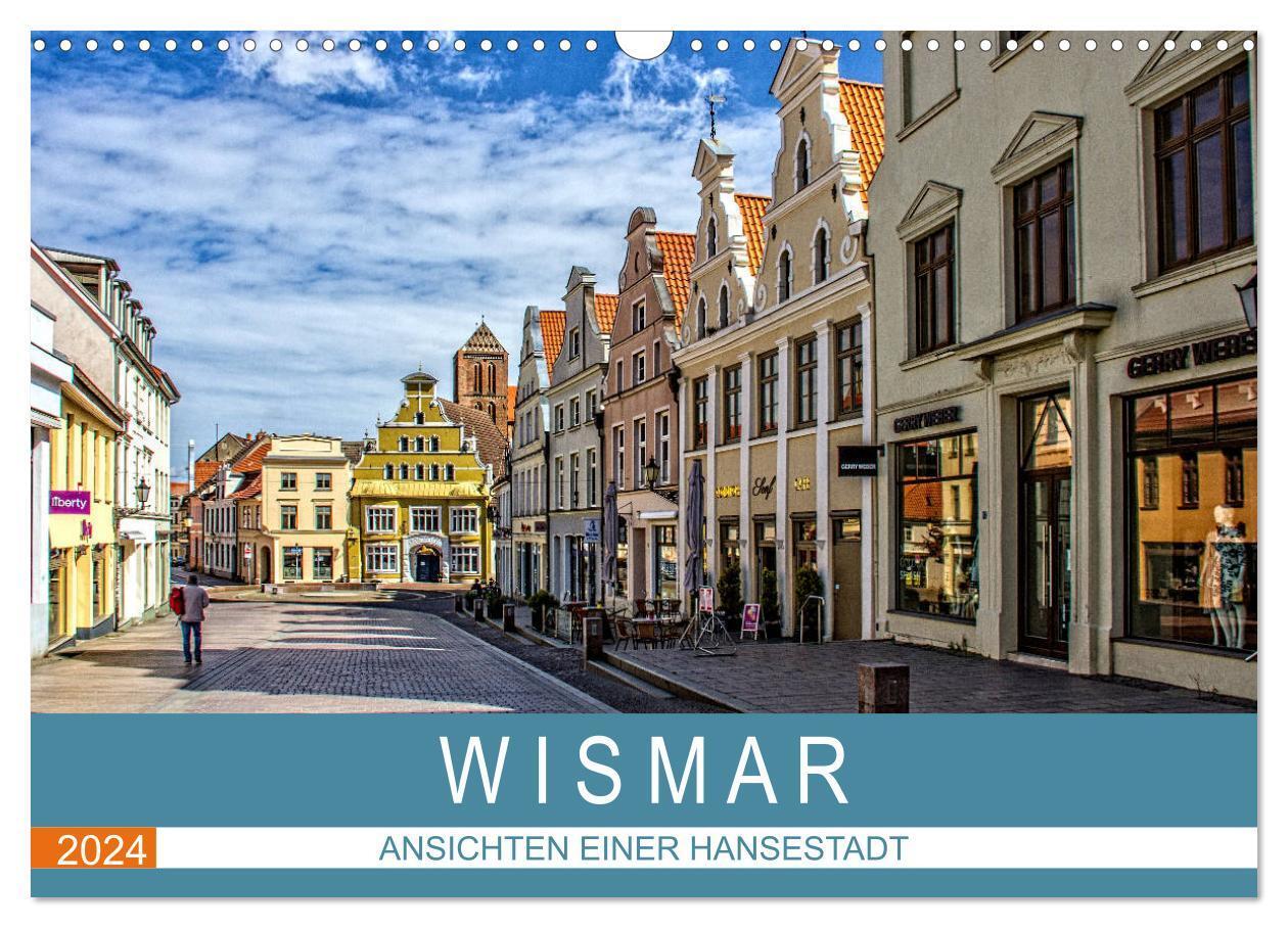 Cover: 9783383700439 | Wismar - Ansichten einer Hansestadt (Wandkalender 2024 DIN A3...