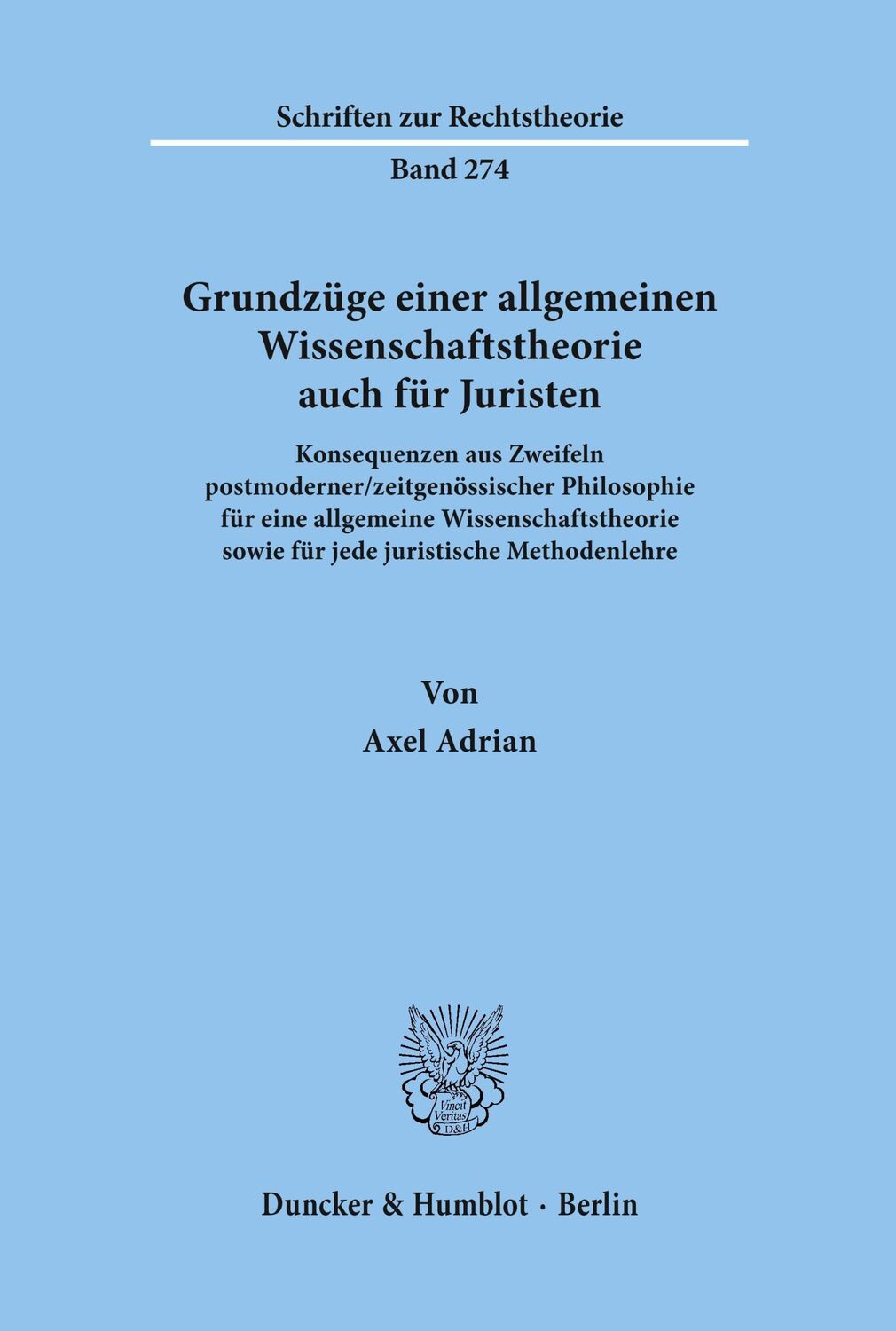 Cover: 9783428144303 | Grundzüge einer allgemeinen Wissenschaftstheorie auch für Juristen.