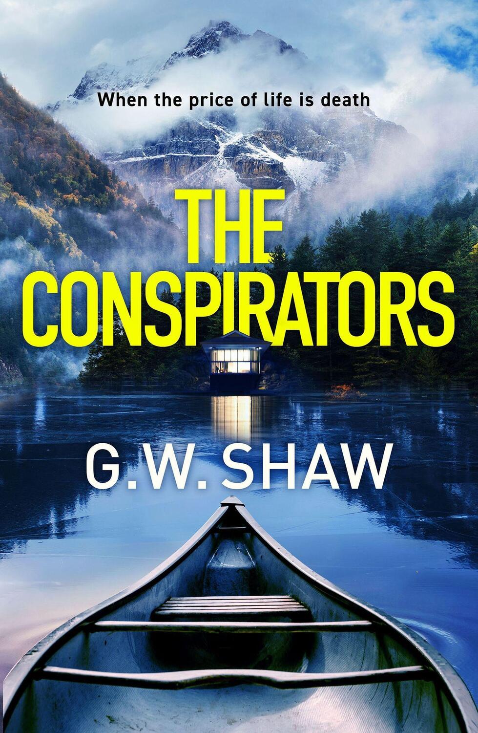 Cover: 9781529420111 | The Conspirators | When the price of life is death | G W Shaw | Buch
