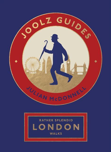 Cover: 9781787139602 | Rather Splendid London Walks | Julian McDonnell | Taschenbuch | 2023