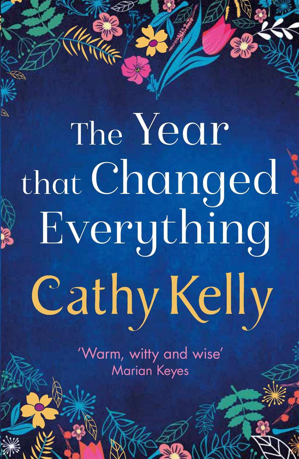 Cover: 9781409153733 | The Year that Changed Everything | Cathy Kelly | Taschenbuch | 394 S.
