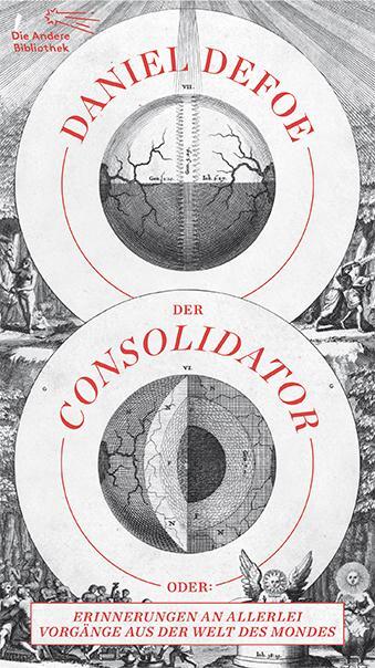 Cover: 9783847704072 | Der Consolidator | Daniel Defoe | Buch | Die Andere Bibliothek | 2018