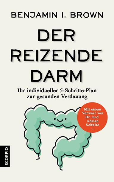 Cover: 9783958030916 | Der reizende Darm | Benjamin I Brown | Taschenbuch | 256 S. | Deutsch