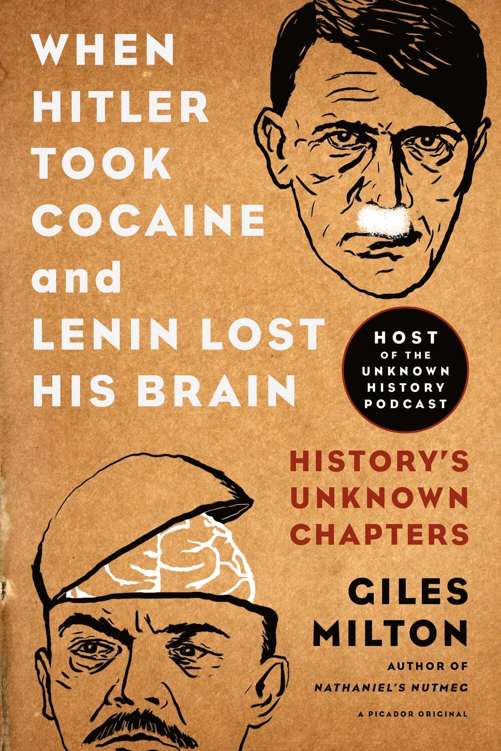 Cover: 9781250078773 | When Hitler Took Cocaine and Lenin Lost His Brain: History's...