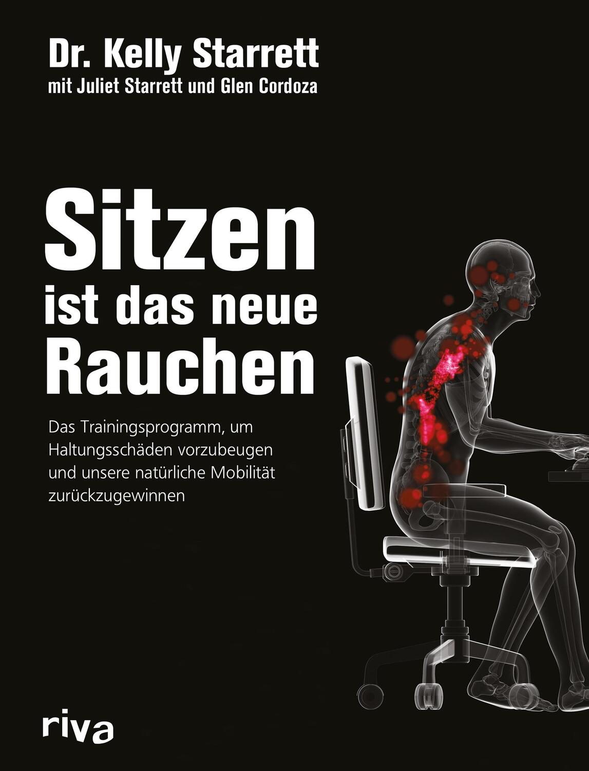 Cover: 9783868838008 | Sitzen ist das neue Rauchen | Kelly Starrett (u. a.) | Buch | Deutsch