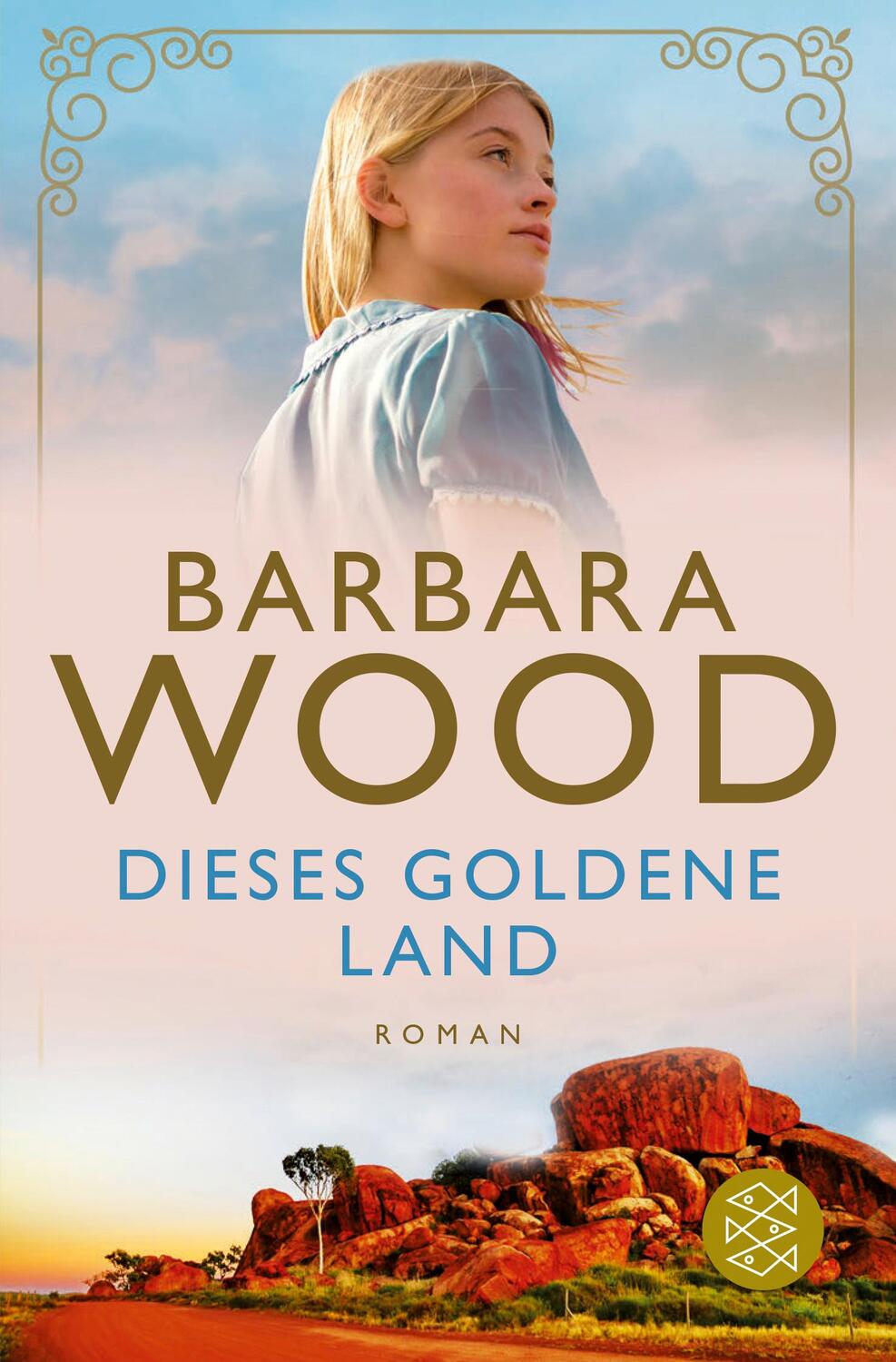 Cover: 9783596706839 | Dieses goldene Land | Roman | Barbara Wood | Taschenbuch | Deutsch