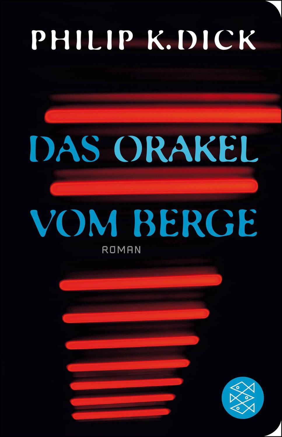 Cover: 9783596521326 | Das Orakel vom Berge | Philip K. Dick | Buch | Deutsch | 2017