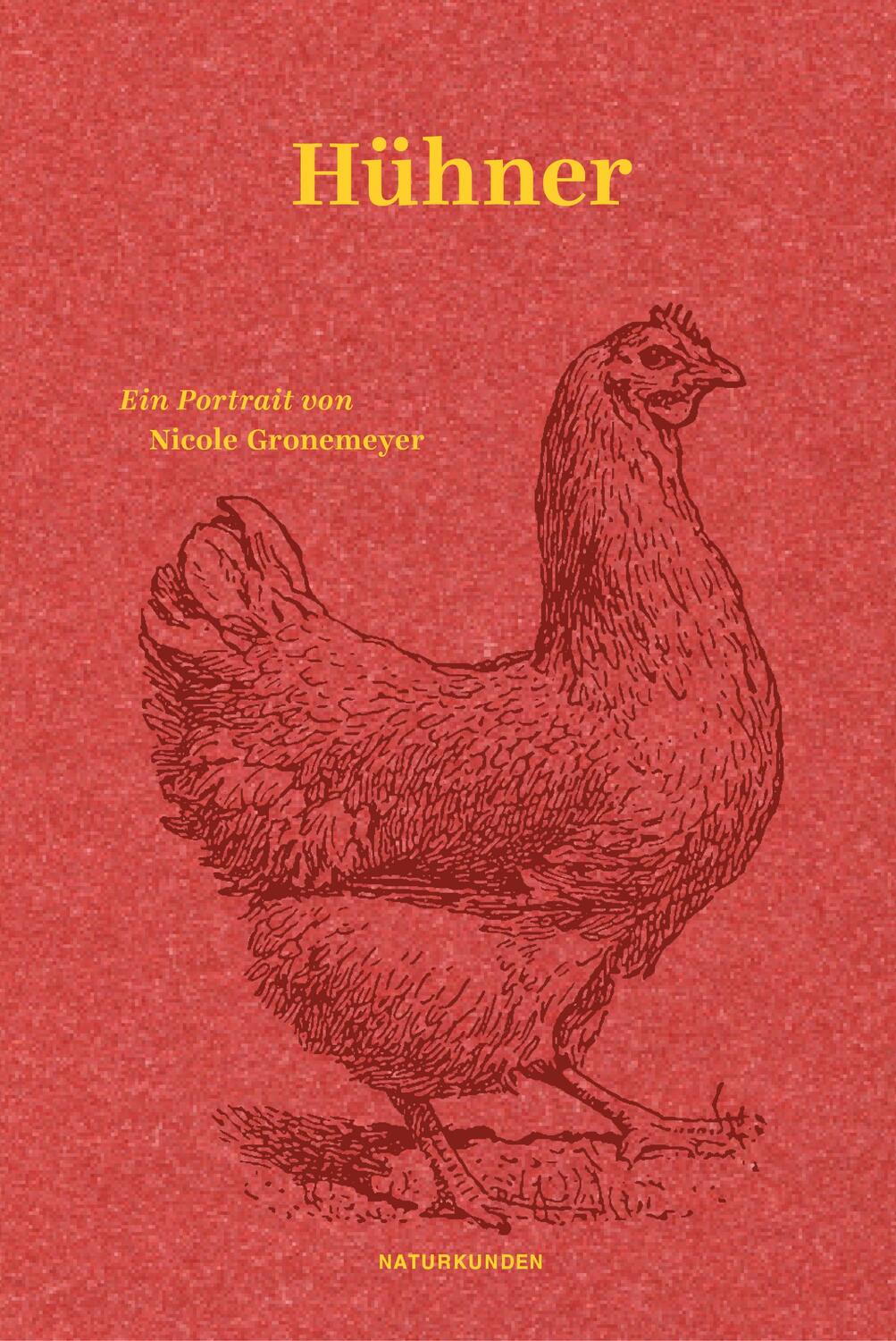 Cover: 9783751840149 | Hühner | Ein Portrait | Nicole Gronemeyer | Buch | Naturkunden | 2024