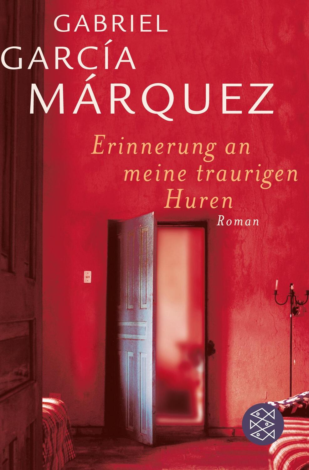 Cover: 9783596172597 | Erinnerung an meine traurigen Huren | Gabriel García Márquez | Buch