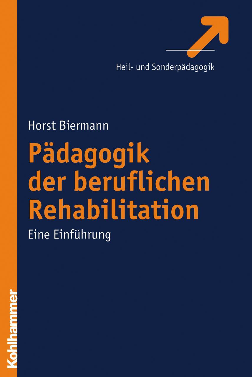 Cover: 9783170194779 | Pädagogik der beruflichen Rehabilitation | Eine Einführung | Biermann