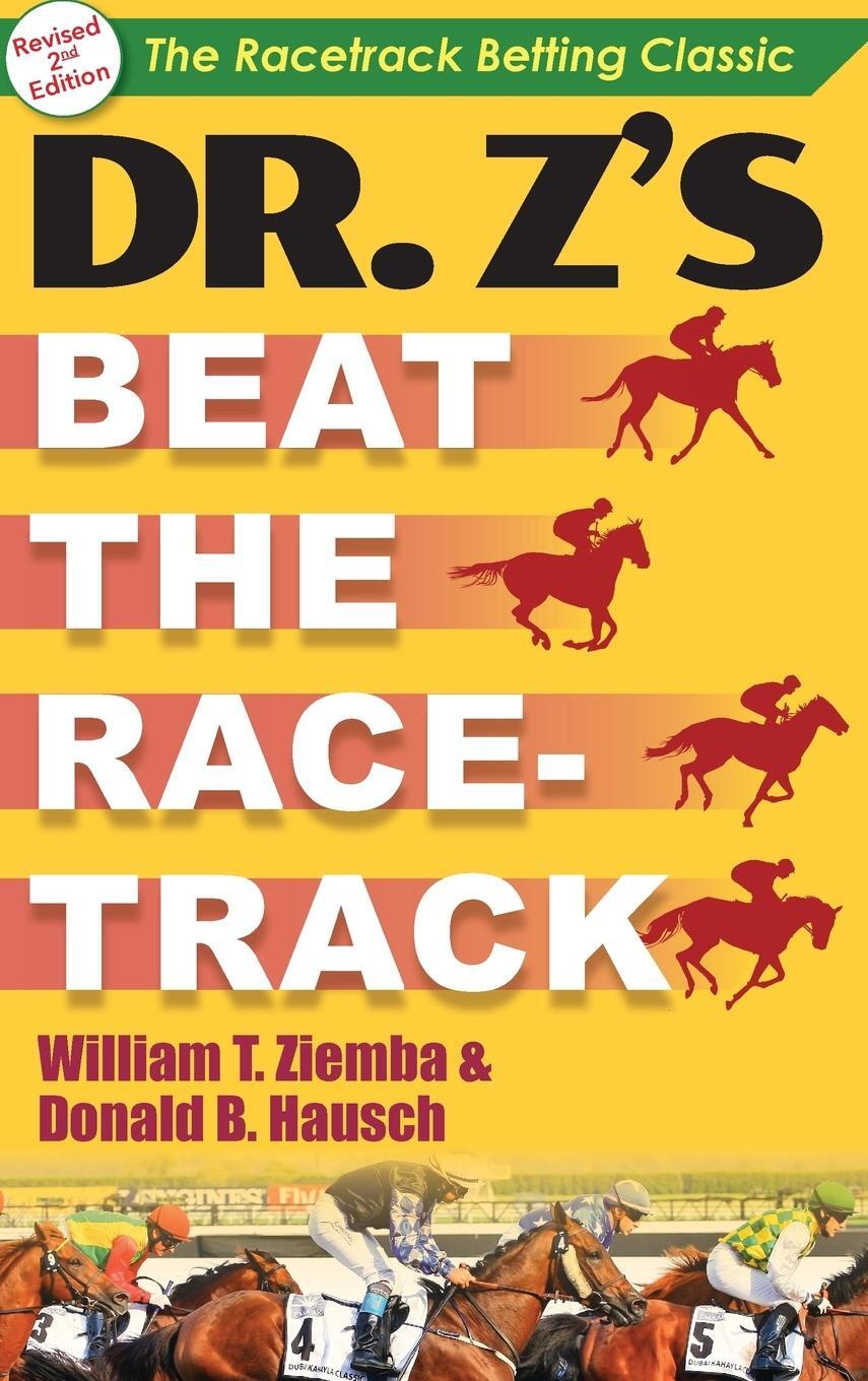 Cover: 9781635617207 | Dr. Z's Beat the Racetrack | William T. Ziemba (u. a.) | Buch | 2018