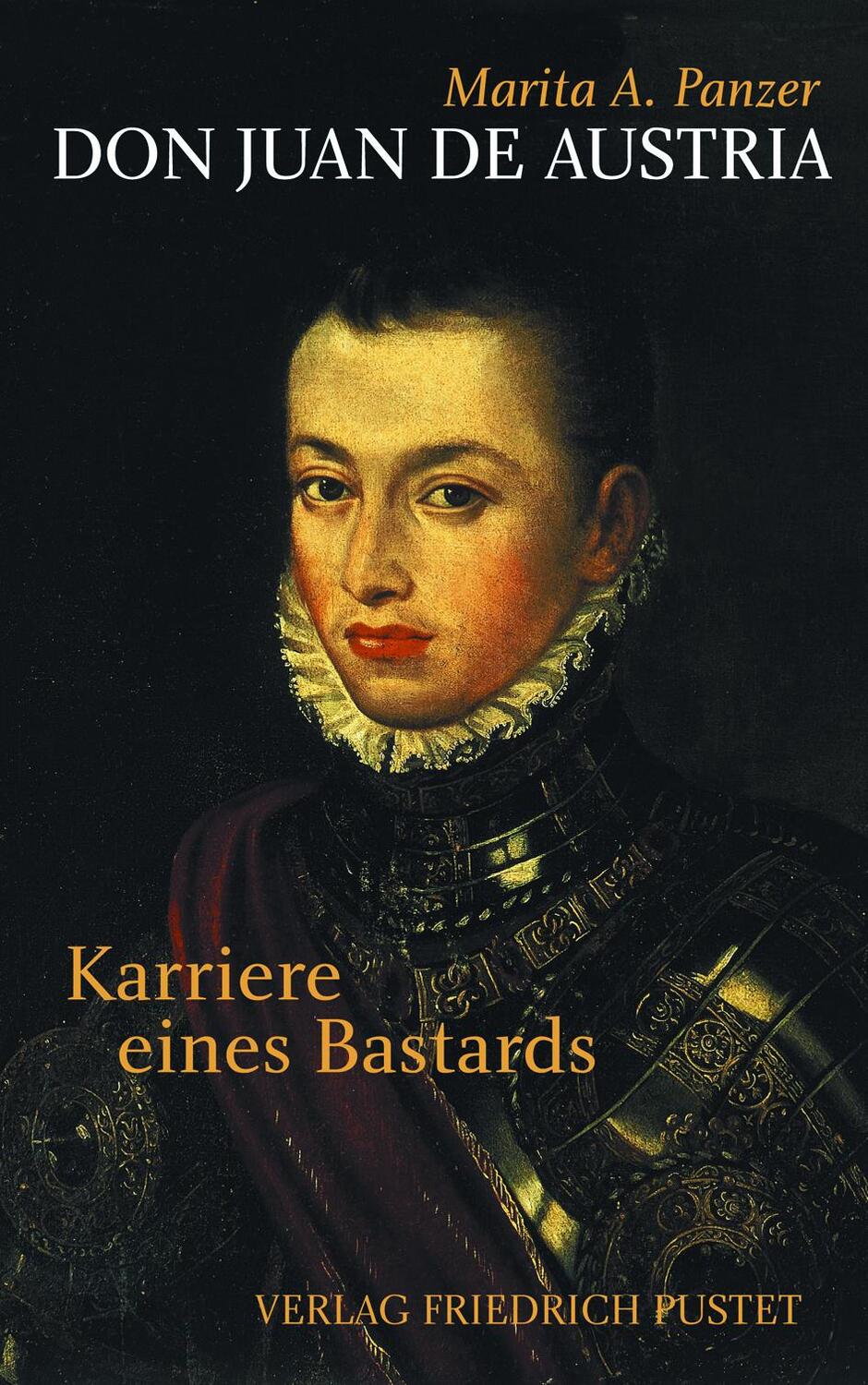 Cover: 9783791718668 | Don Juan de Austria | Karriere eines Bastards | Marita A. Panzer