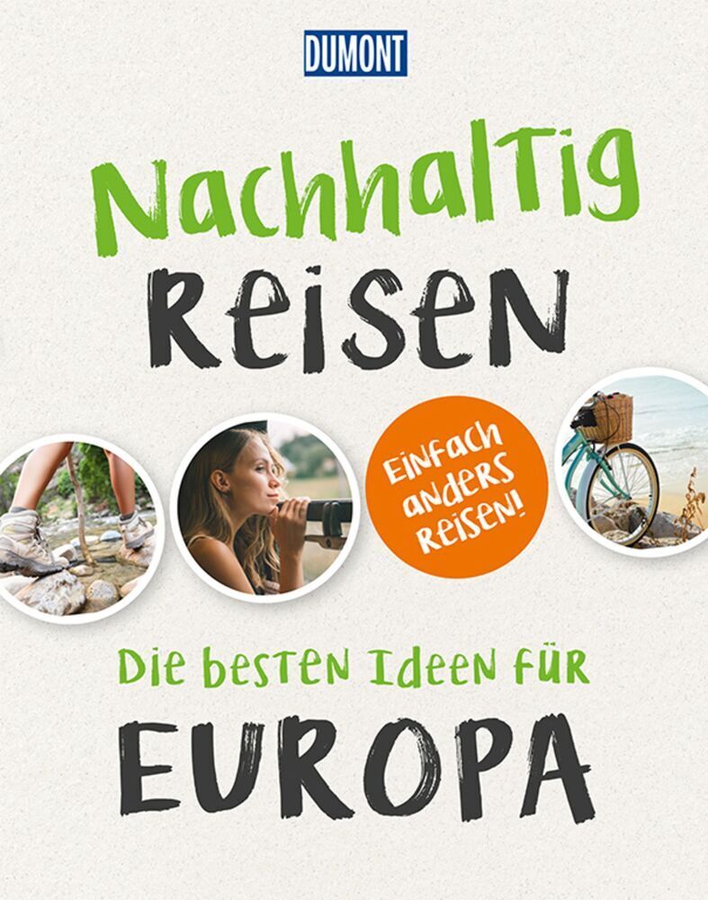 Cover: 9783770184750 | Nachhaltig Reisen | Die besten Ideen für Europa | Engelhardt (u. a.)