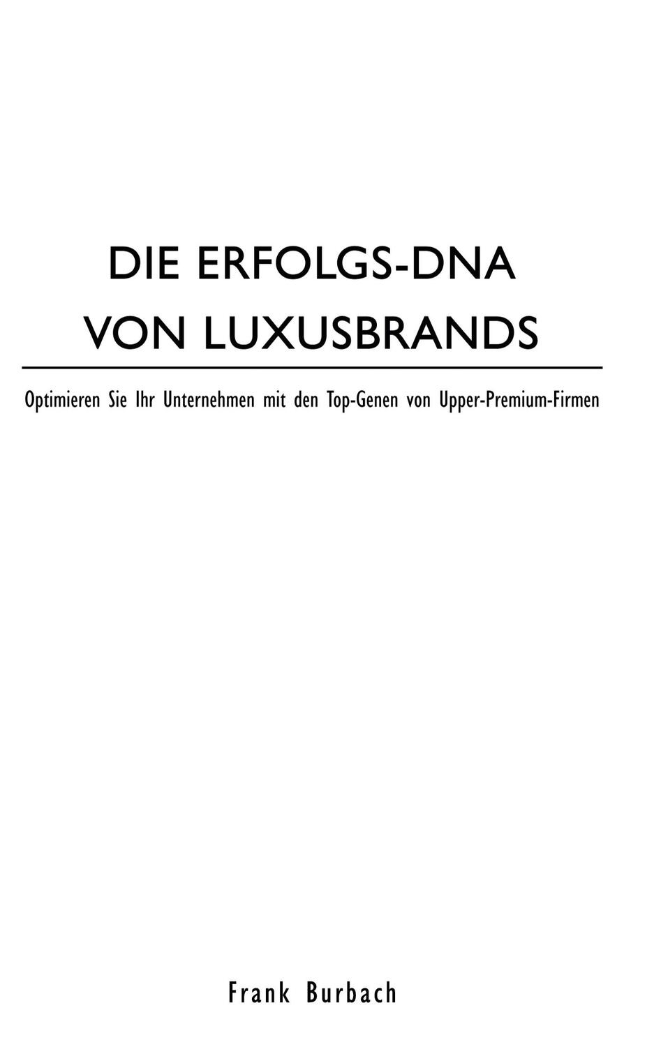 Cover: 9783985700073 | DIE ERFOLGS-DNA VON LUXUSBRANDS | Frank Burbach | Buch | Deutsch