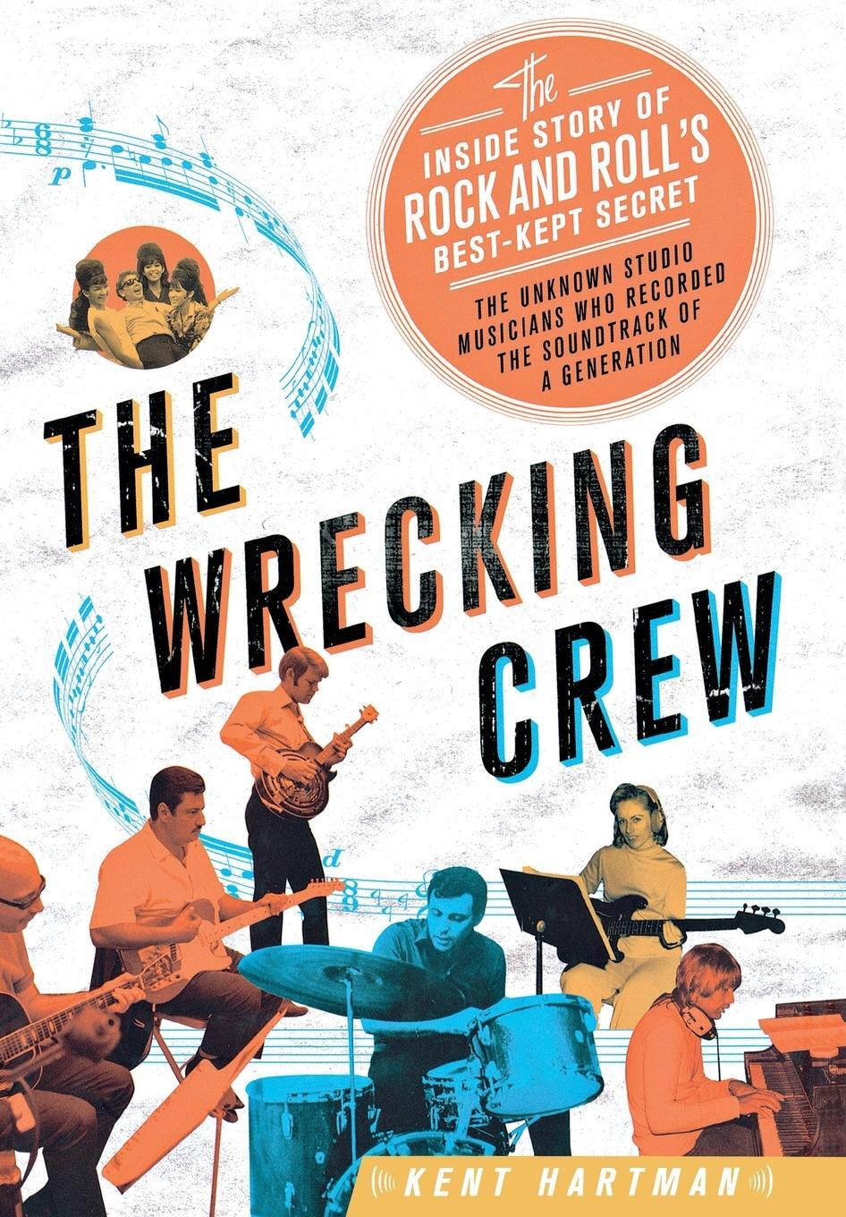 Cover: 9780312619749 | Wrecking Crew | The Inside Story of Rock and Roll's Best-Kept Secret