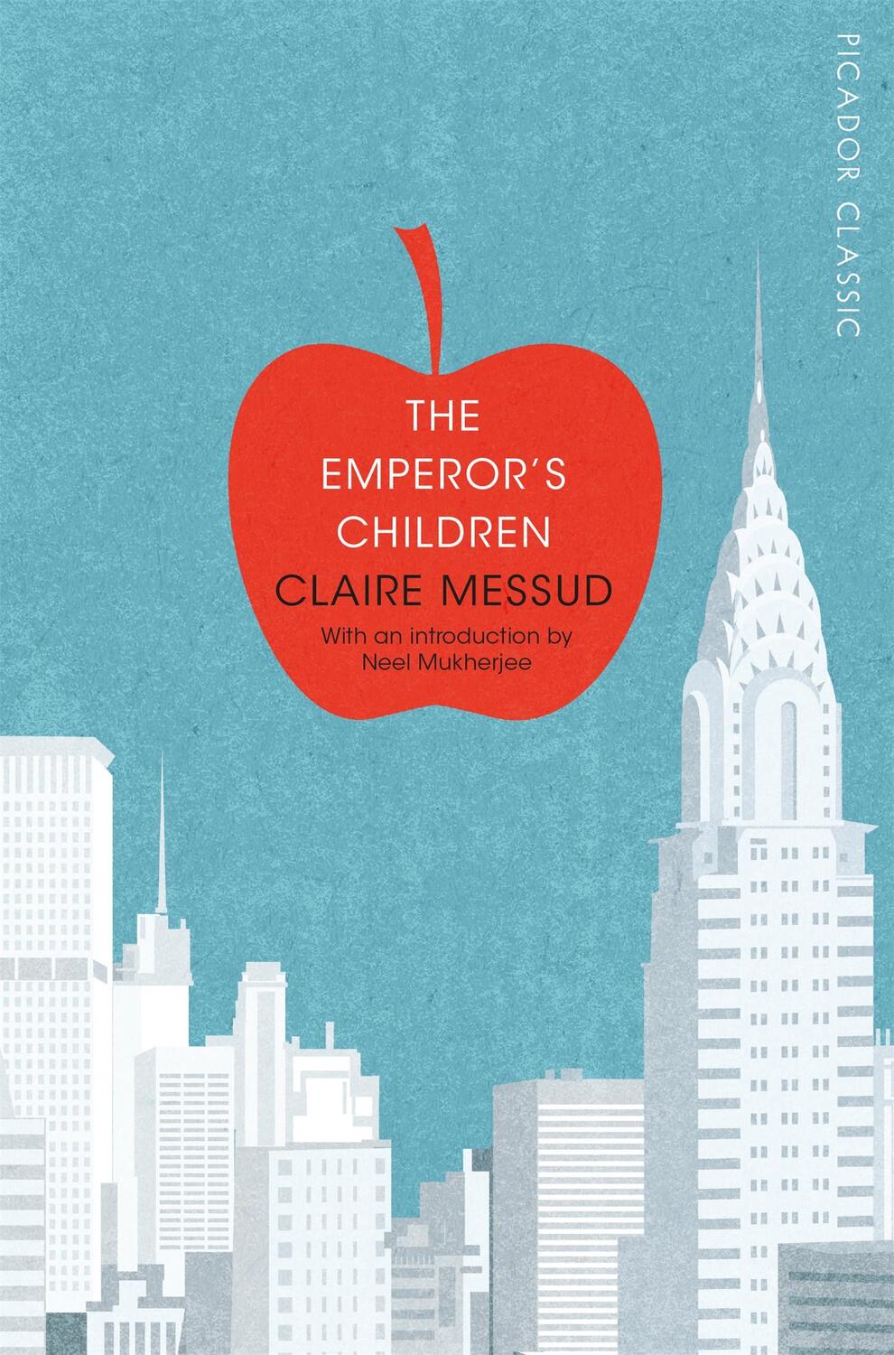 Cover: 9781447289418 | The Emperor's Children | Claire Messud | Taschenbuch | XVIII | 2015