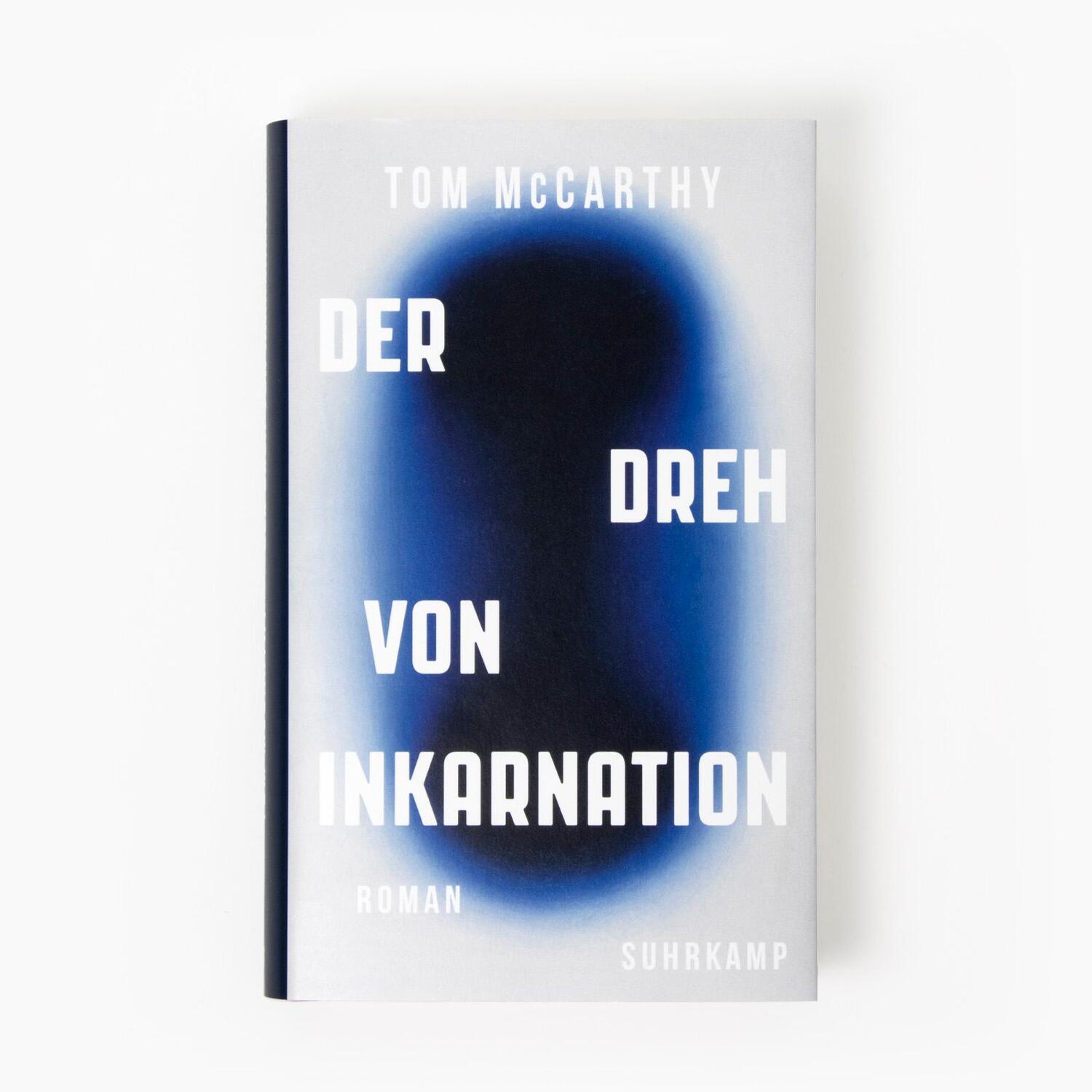 Bild: 9783518431238 | Der Dreh von Inkarnation | Tom McCarthy | Buch | 445 S. | Deutsch