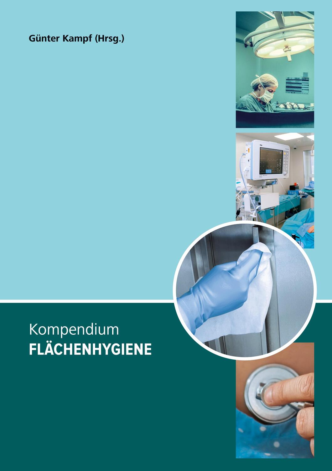 Cover: 9783347289338 | Kompendium Flächenhygiene | Günter Kampf (u. a.) | Buch | 304 S.